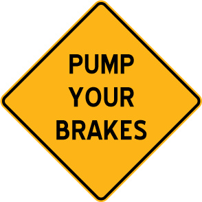 [Image: pump-brakes.jpg]